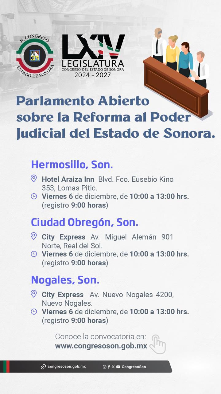 Continúa abierta la convocatoria para el Parlamento Abierto sobre la reforma al Poder Judicial de Sonora